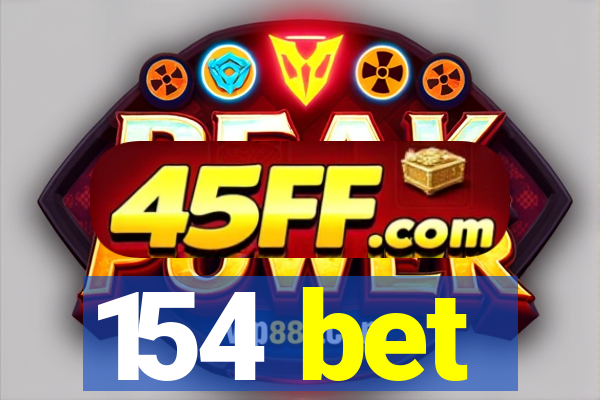 154 bet